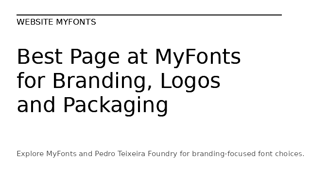 Best Page at MyFonts for Branding, Logos and Packaging